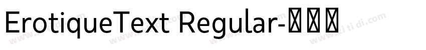 ErotiqueText Regular字体转换